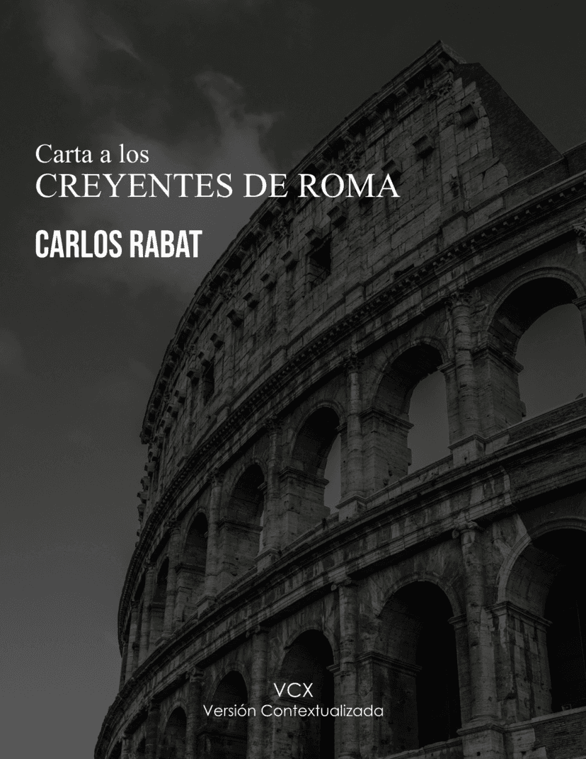 Carta a los Creyentes de Roma — Pr. Carlos Rabat